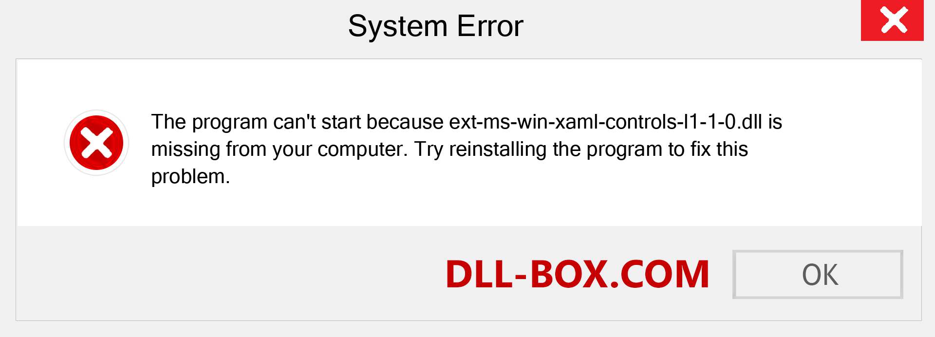  ext-ms-win-xaml-controls-l1-1-0.dll file is missing?. Download for Windows 7, 8, 10 - Fix  ext-ms-win-xaml-controls-l1-1-0 dll Missing Error on Windows, photos, images